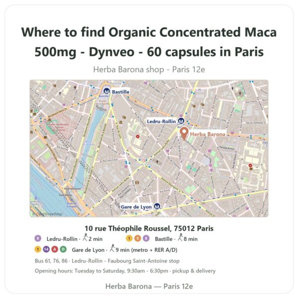 Where to find Organic Concentrated Maca 500mg - Dynveo - 60 capsules in Paris - store map Herba Barona Paris 12e