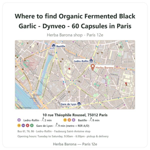 Where to find Organic Fermented Black Garlic - Dynveo - 60 Capsules in Paris - store map Herba Barona Paris 12e