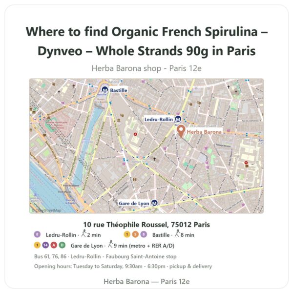 Where to find Organic French Spirulina – Dynveo – Whole Strands 90g in Paris - store map Herba Barona Paris 12e