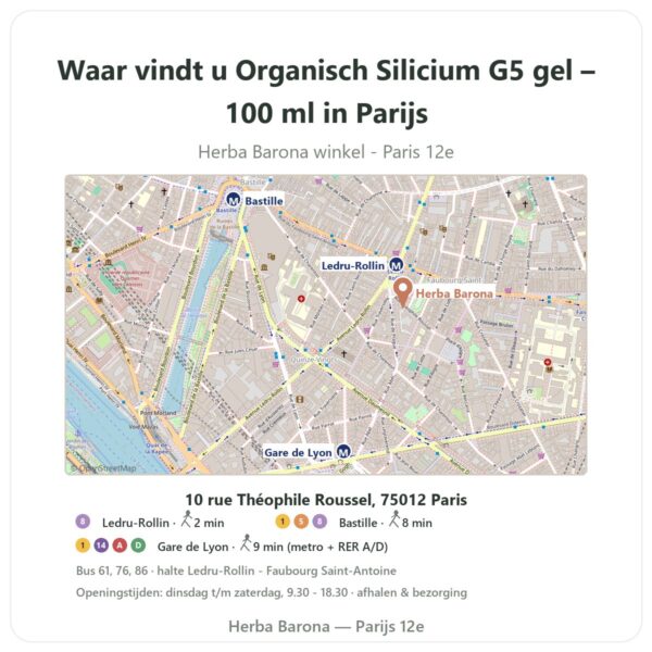 Waar vindt u Organisch Silicium G5 gel – 100 ml in Parijs - winkelplattegrond Herba Barona Paris 12e