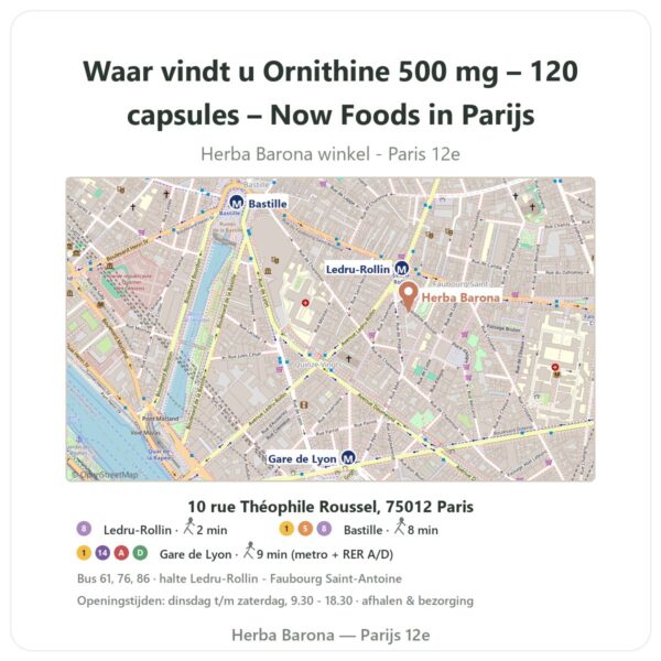 Waar vindt u Ornithine 500 mg – 120 capsules – Now Foods in Parijs - winkelplattegrond Herba Barona Paris 12e
