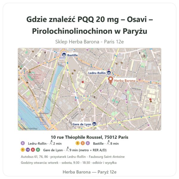 Gdzie znaleźć PQQ 20 mg – Osavi – Pirolochinolinochinon w Paryżu - mapa sklepu Herba Barona Paris 12e