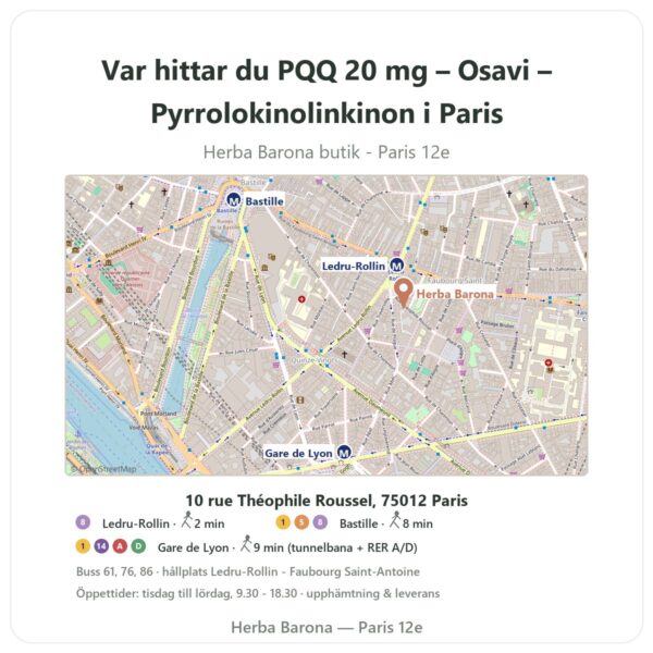 Var hittar du PQQ 20 mg – Osavi – Pyrrolokinolinkinon i Paris - butikskarta Herba Barona Paris 12e