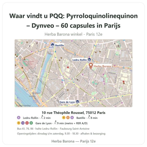 Waar vindt u PQQ: Pyrroloquinolinequinon – Dynveo – 60 capsules in Parijs - winkelplattegrond Herba Barona Paris 12e