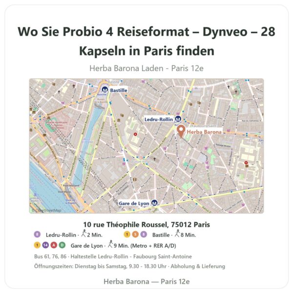 Wo finden Sie Probio 4 Reiseformat – Dynveo – 28 Kapseln in Paris - Ladenplan Herba Barona Paris 12e