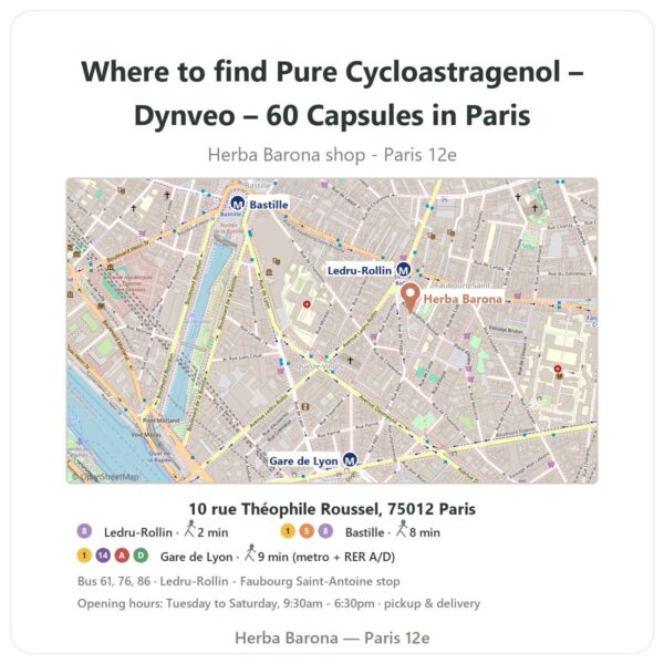 Where to find Pure Cycloastragenol – Dynveo – 60 Capsules in Paris - store map Herba Barona Paris 12e