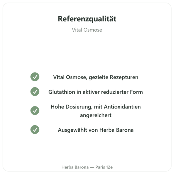 Reduziertes Glutathion 400 mg – 60 Kapseln – VITAL OSMOSE Qualität Paris Herba Barona