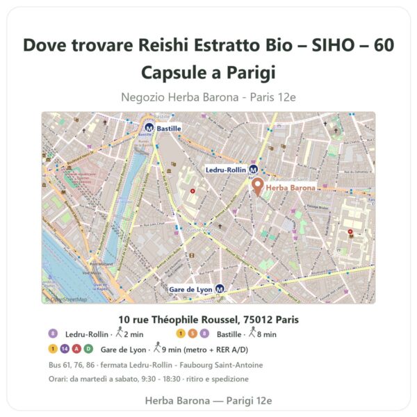 Dove trovare Reishi Estratto Bio – SIHO – 60 Capsule a Parigi - mappa del negozio Herba Barona Paris 12e