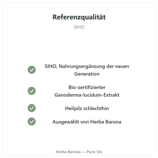 Reishi Extrakt Bio – SIHO – 60 Kapseln Qualität Paris Herba Barona