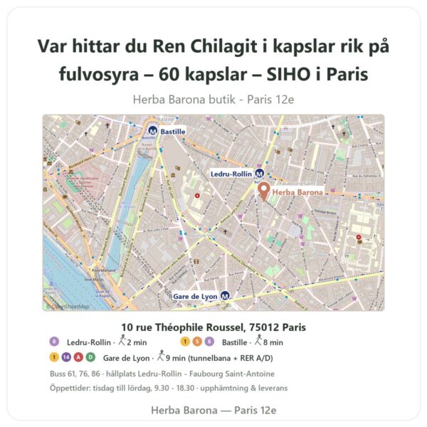 Var hittar du Ren Chilagit i kapslar rik på fulvosyra – 60 kapslar – SIHO i Paris - butikskarta Herba Barona Paris 12e