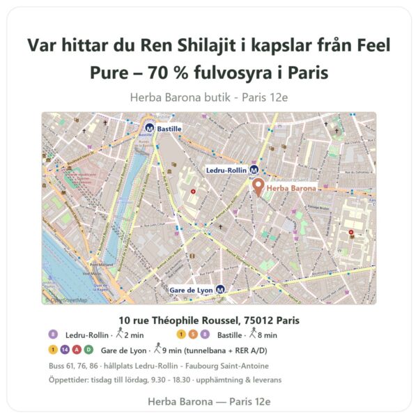 Var hittar du Ren Shilajit i kapslar från Feel Pure – 70 % fulvosyra i Paris - butikskarta Herba Barona Paris 12e