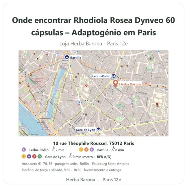 Onde encontrar Rhodiola Rosea Dynveo 60 cápsulas – Adaptogénio em Paris - mapa da loja Herba Barona Paris 12e