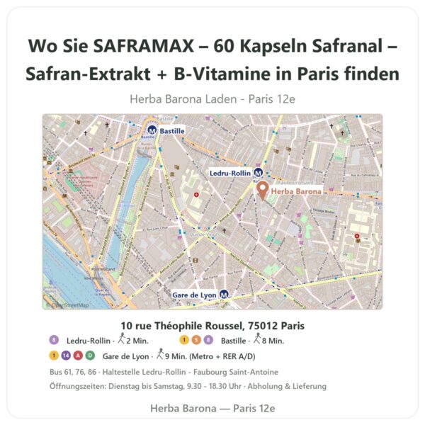 Wo finden Sie SAFRAMAX – 60 Kapseln Safranal – Safran-Extrakt + B-Vitamine in Paris - Ladenplan Herba Barona Paris 12e