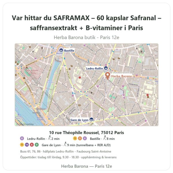 Var hittar du SAFRAMAX – 60 kapslar Safranal – saffransextrakt + B-vitaminer i Paris - butikskarta Herba Barona Paris 12e