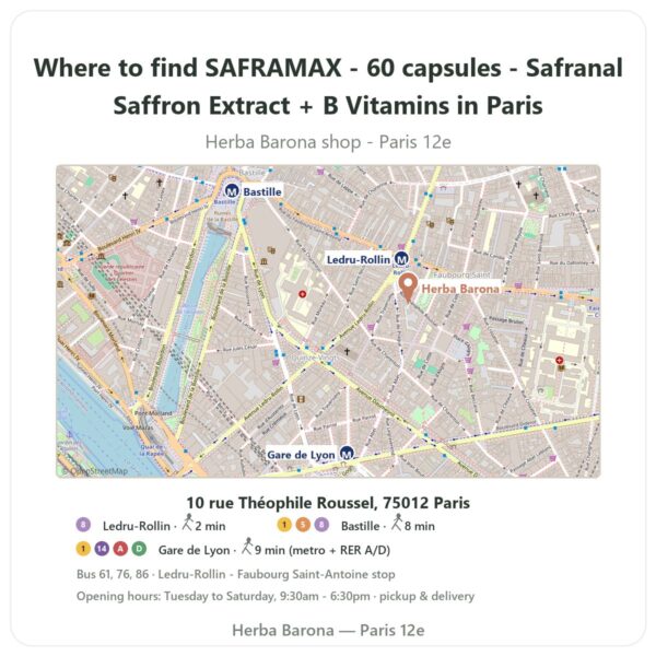 Where to find SAFRAMAX - 60 capsules - Safranal Saffron Extract + B Vitamins in Paris - store map Herba Barona Paris 12e
