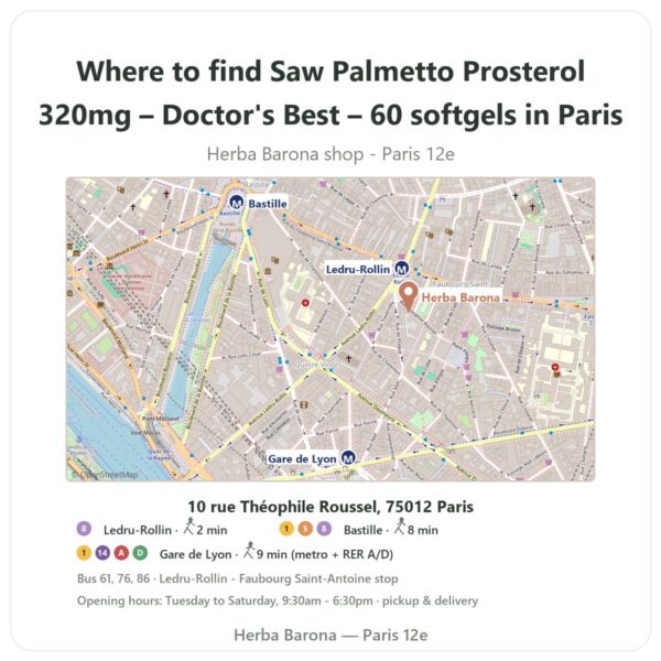 Where to find Saw Palmetto Prosterol 320mg – Doctor's Best – 60 softgels in Paris - store map Herba Barona Paris 12e