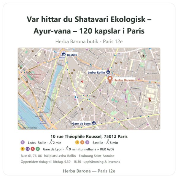 Var hittar du Shatavari Ekologisk – Ayur-vana – 120 kapslar i Paris - butikskarta Herba Barona Paris 12e