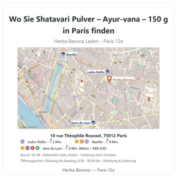 Wo finden Sie Shatavari Pulver – Ayur-vana – 150 g in Paris - Ladenplan Herba Barona Paris 12e