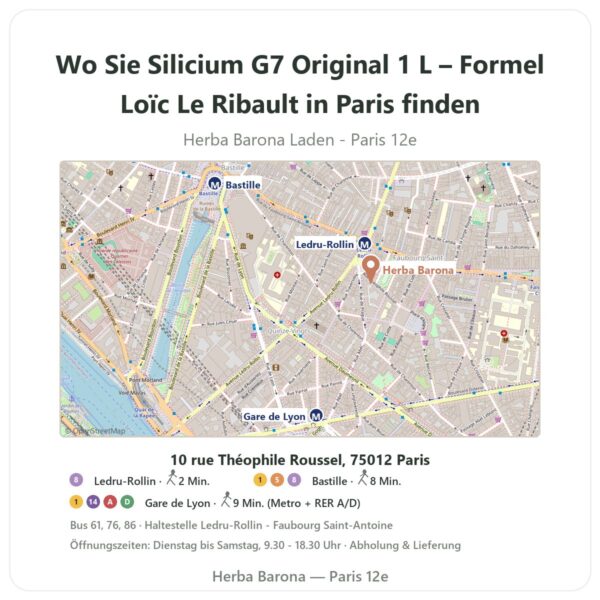 Wo finden Sie Silicium G7 Original 1 L – Formel Loïc Le Ribault in Paris - Ladenplan Herba Barona Paris 12e
