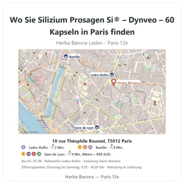 Wo finden Sie Silizium Prosagen Si® – Dynveo – 60 Kapseln in Paris - Ladenplan Herba Barona Paris 12e