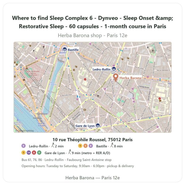 Where to find Sleep Complex 6 - Dynveo - Sleep Onset & Restorative Sleep - 60 capsules - 1-month course in Paris - store map Herba Barona Paris 12e