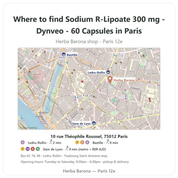 Where to find Sodium R-Lipoate 300 mg - Dynveo - 60 Capsules in Paris - store map Herba Barona Paris 12e