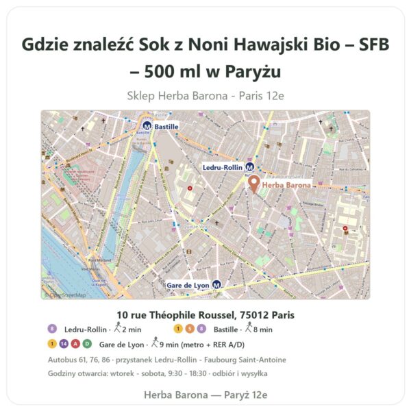 Gdzie znaleźć Sok z Noni Hawajski Bio – SFB – 500 ml w Paryżu - mapa sklepu Herba Barona Paris 12e
