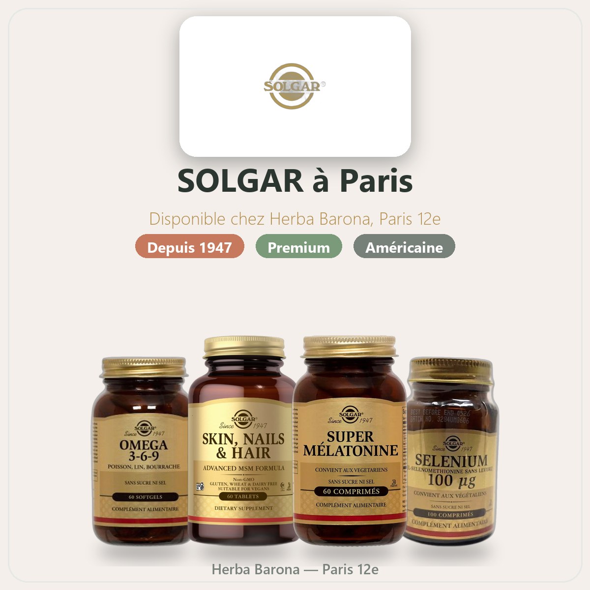 SOLGAR à Paris - disponible chez Herba Barona Paris 12e