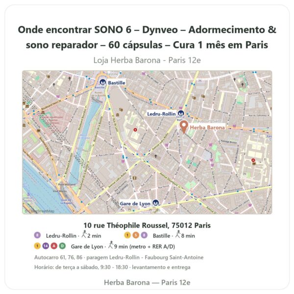 Onde encontrar SONO 6 – Dynveo – Adormecimento & sono reparador – 60 cápsulas – Cura 1 mês em Paris - mapa da loja Herba Barona Paris 12e