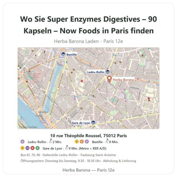Wo finden Sie Super Enzymes Digestives – 90 Kapseln – Now Foods in Paris - Ladenplan Herba Barona Paris 12e