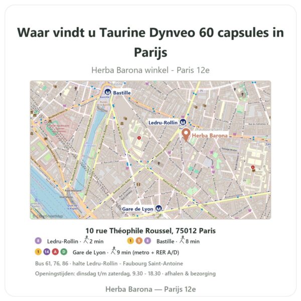 Waar vindt u Taurine Dynveo 60 capsules in Parijs - winkelplattegrond Herba Barona Paris 12e