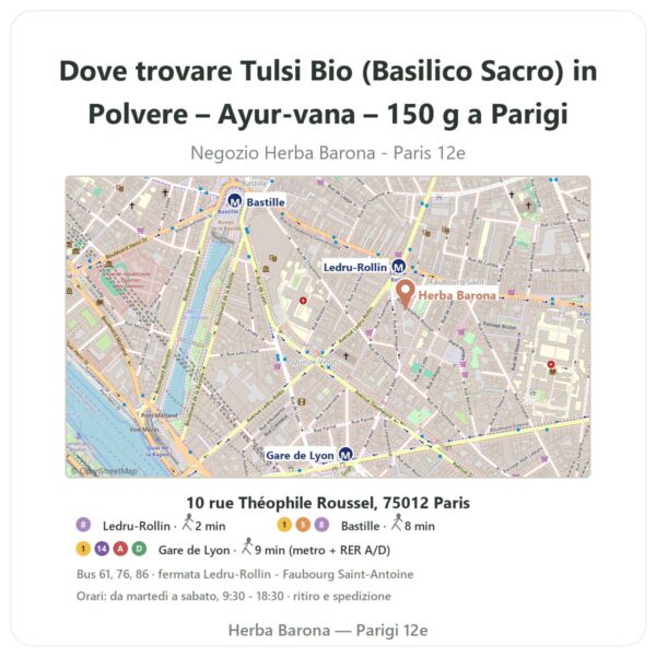 Dove trovare Tulsi Bio (Basilico Sacro) in Polvere – Ayur-vana – 150 g a Parigi - mappa del negozio Herba Barona Paris 12e