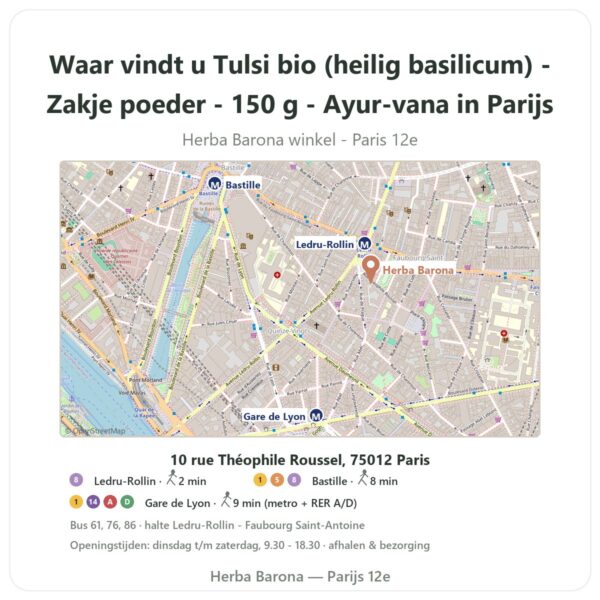 Waar vindt u Tulsi bio (heilig basilicum) - Zakje poeder - 150 g - Ayur-vana in Parijs - winkelplattegrond Herba Barona Paris 12e