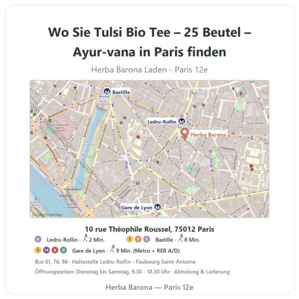 Wo finden Sie Tulsi Bio Tee – 25 Beutel – Ayur-vana in Paris - Ladenplan Herba Barona Paris 12e