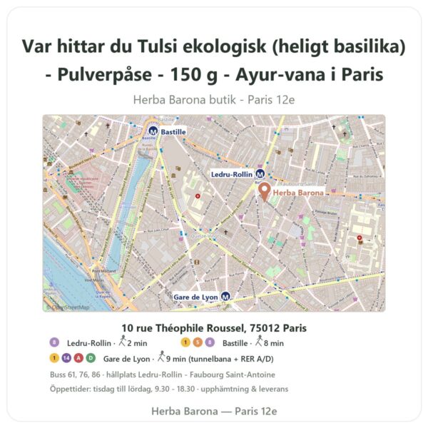 Var hittar du Tulsi ekologisk (heligt basilika) - Pulverpåse - 150 g - Ayur-vana i Paris - butikskarta Herba Barona Paris 12e