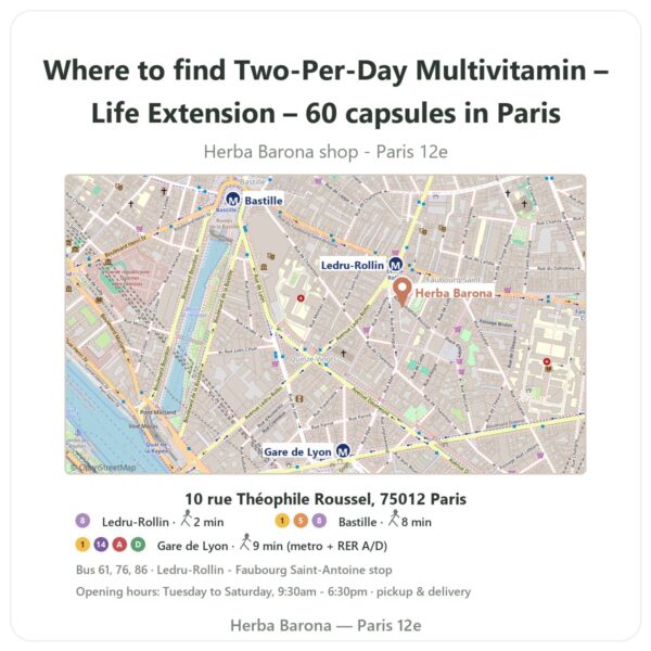 Where to find Two-Per-Day Multivitamin – Life Extension – 60 capsules in Paris - store map Herba Barona Paris 12e