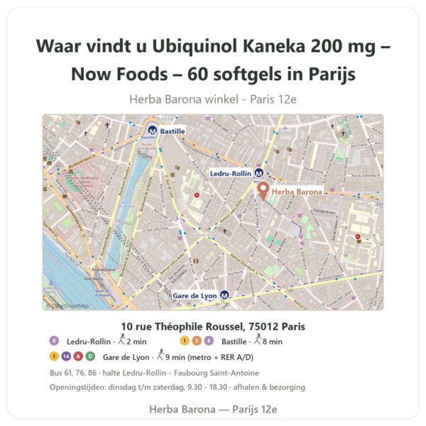 Waar vindt u Ubiquinol Kaneka 200 mg – Now Foods – 60 softgels in Parijs - winkelplattegrond Herba Barona Paris 12e