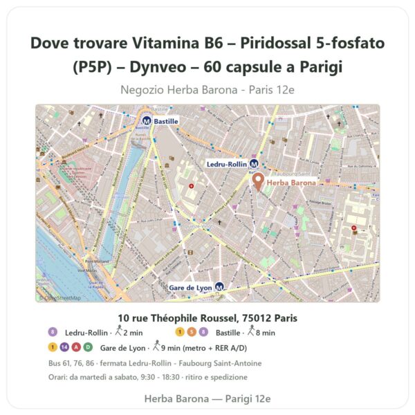 Dove trovare Vitamina B6 – Piridossal 5-fosfato (P5P) – Dynveo – 60 capsule a Parigi - mappa del negozio Herba Barona Paris 12e