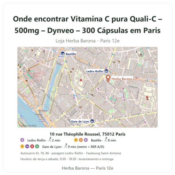 Onde encontrar Vitamina C pura Quali-C – 500mg – Dynveo – 300 Cápsulas em Paris - mapa da loja Herba Barona Paris 12e