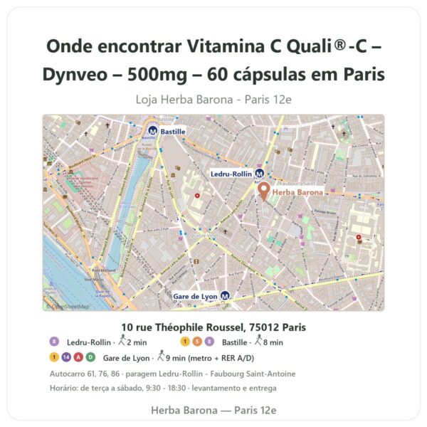 Onde encontrar Vitamina C Quali®-C – Dynveo – 500mg – 60 cápsulas em Paris - mapa da loja Herba Barona Paris 12e