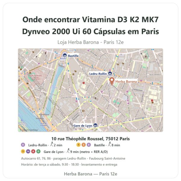 Onde encontrar Vitamina D3 K2 MK7 Dynveo 2000 Ui 60 Cápsulas em Paris - mapa da loja Herba Barona Paris 12e