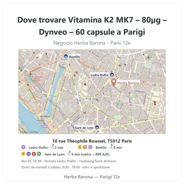 Dove trovare Vitamina K2 MK7 – 80µg – Dynveo – 60 capsule a Parigi - mappa del negozio Herba Barona Paris 12e
