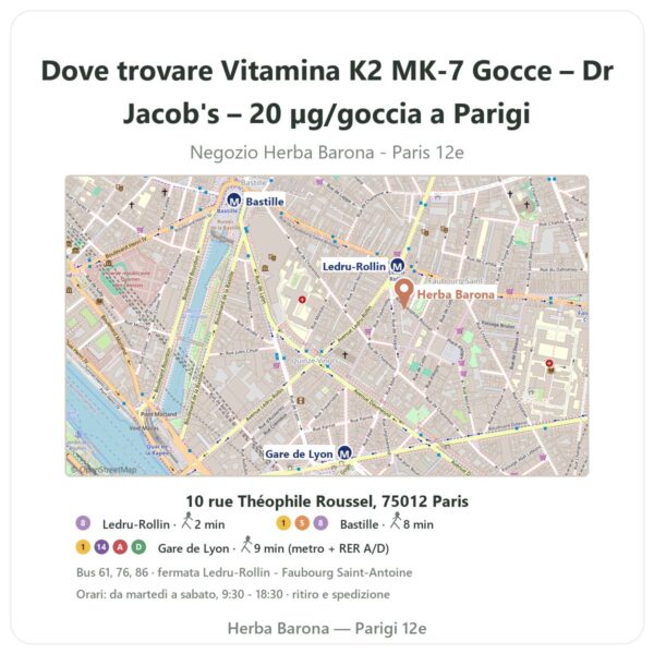 Dove trovare Vitamina K2 MK-7 Gocce – Dr Jacob's – 20 µg/goccia a Parigi - mappa del negozio Herba Barona Paris 12e