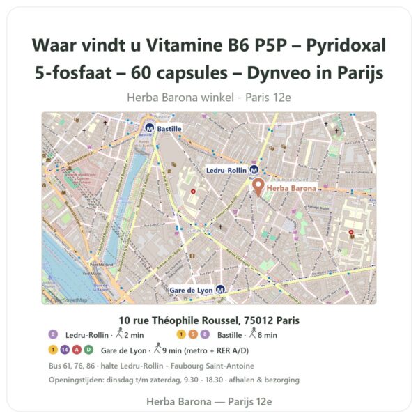 Waar vindt u Vitamine B6 P5P – Pyridoxal 5-fosfaat – 60 capsules – Dynveo in Parijs - winkelplattegrond Herba Barona Paris 12e
