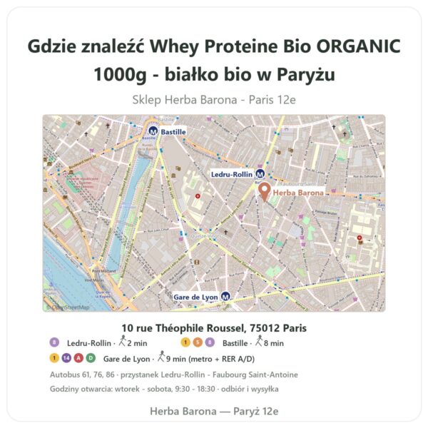 Gdzie znaleźć Whey Proteine Bio ORGANIC 1000g - białko bio w Paryżu - mapa sklepu Herba Barona Paris 12e