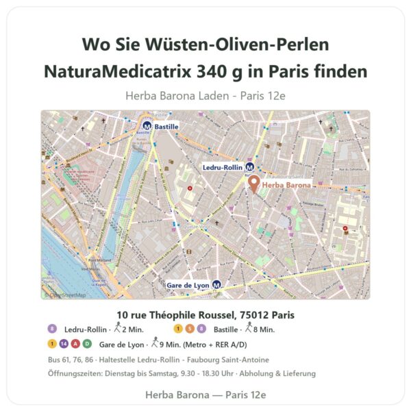 Wo finden Sie Wüsten-Oliven-Perlen NaturaMedicatrix 340 g in Paris - Ladenplan Herba Barona Paris 12e
