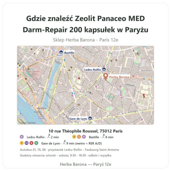 Gdzie znaleźć Zeolit Panaceo MED Darm-Repair 200 kapsułek w Paryżu - mapa sklepu Herba Barona Paris 12e