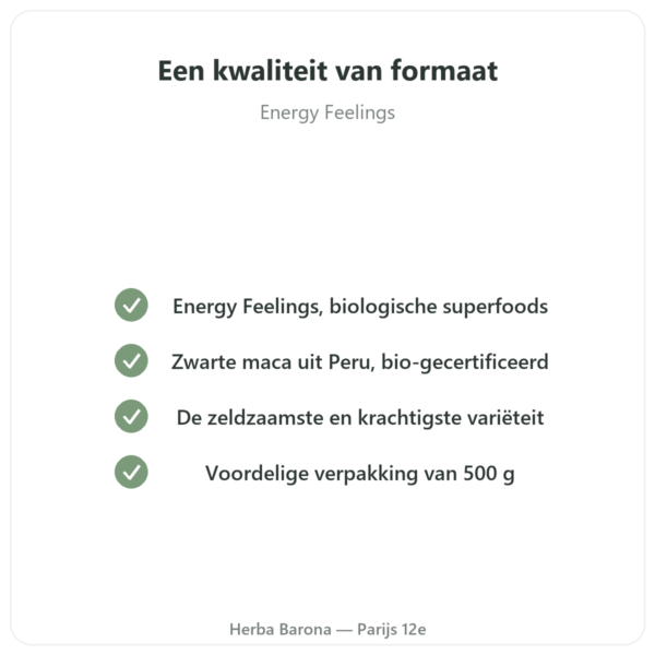 Zwarte Maca Bio in Poeder – Energy Feelings – 500 g kwaliteit Paris Herba Barona