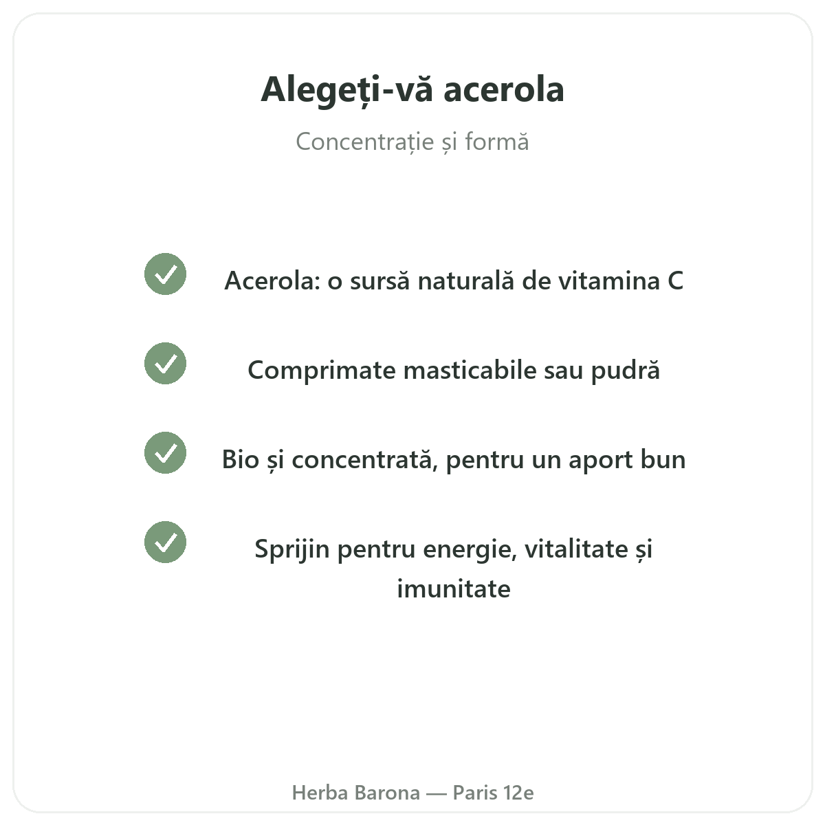 Acerola Paris - angajamentele de calitate la Herba Barona Paris, arondismentul 12