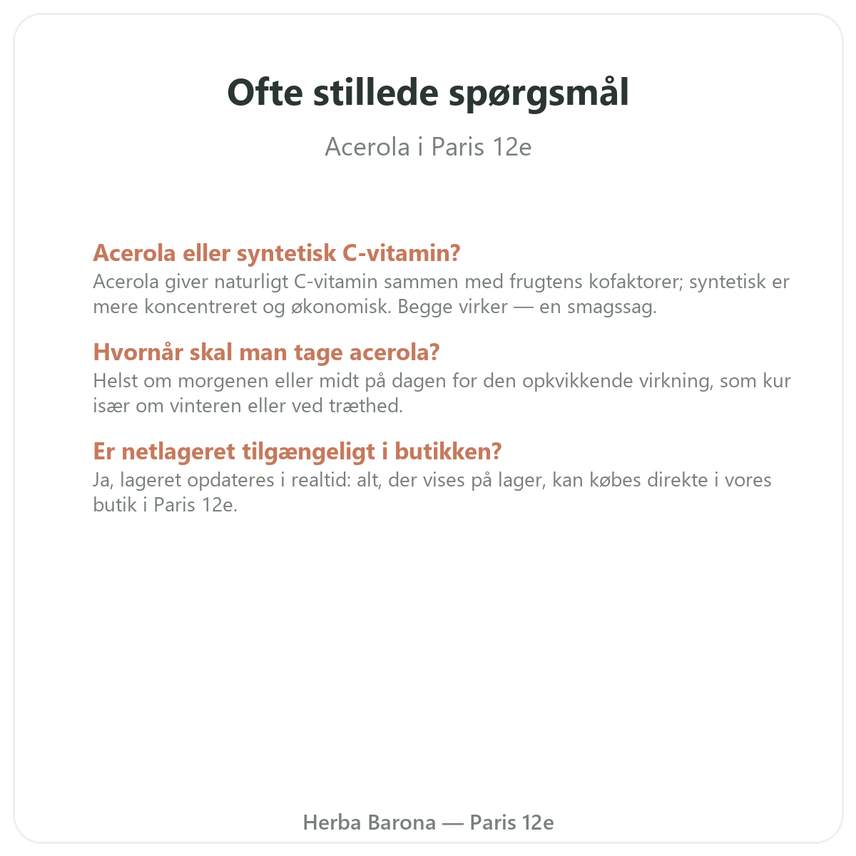 Ofte stillede spørgsmål om Acerola Paris i Paris - Herba Barona Paris 12